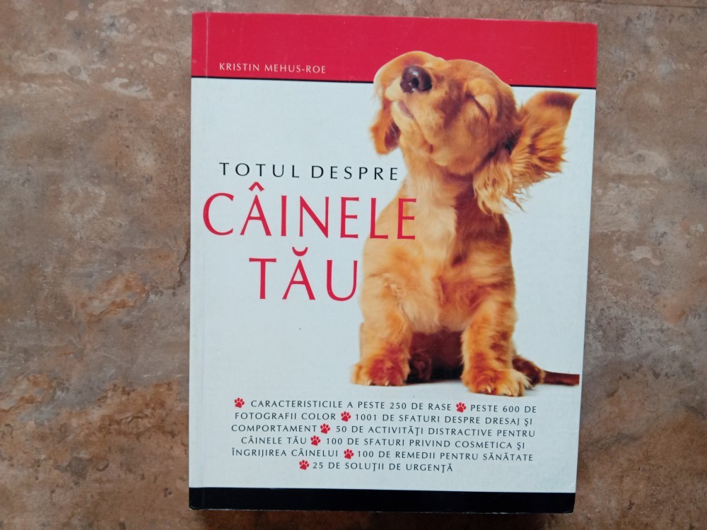 TOTUL DESPRE CAINELE TAU de KRISTIN MEHUS-ROE , 2008 | Okazii.ro