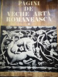 Pagini de veche arta romaneasca - Vol. II - Vasile Dragut, Pavel Chihaia, Carmen Laura Dumitrescu, Florentina Dumitrescu