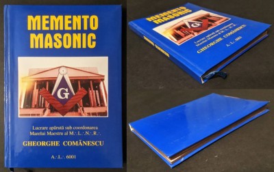 masonerie 2001 MEMENTO MASONIC &amp;ndash; Gheorghe Comanescu 146 pag GADUL I II III Francmasonerie Explicatie Cabinet Chestionar Calendarul masonic Grad 1 2 3 foto