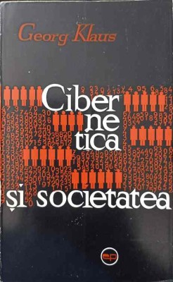 CIBERNETICA SI SOCIETATEA-GEORG KLAUS-223525 foto
