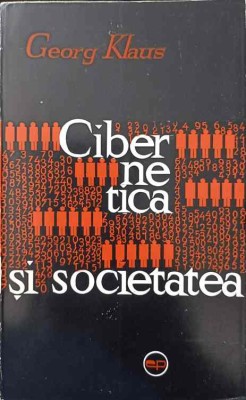 CIBERNETICA SI SOCIETATEA-GEORG KLAUS foto