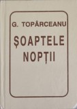 Soaptel Noptii - George Toparceanu - Poezii - Editura Helicon 1995 - Carte Cartonata