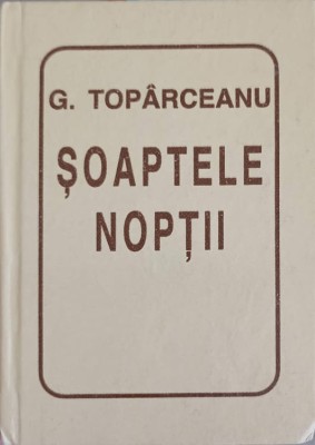 SOAPTELE NOPTII-GEORGE TOPARCEANU-250708 foto