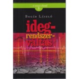 Idegrendszerv&aacute;lt&aacute;s - ...&eacute;s m&eacute;gis &eacute;l&uuml;nk! 7. - Bog&aacute;r L&aacute;szl&oacute;