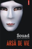 Arsă de vie - Souad - Editura Polirom