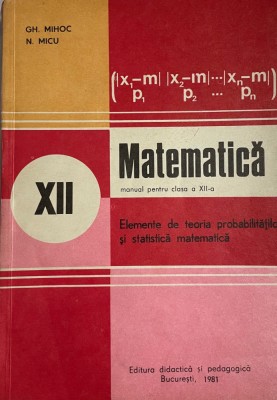 Matematiaca -elemente de teoria probabilitatilor si statistica foto