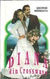 Diana din Crossways de George Meredith, Editura Luceafarul 1994, Roman Clasic