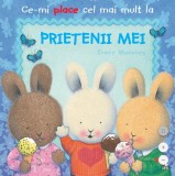 Ce-mi place cel mai mult la Prietenii mei - Paperback brosat - Trace Moroney - Litera mică