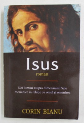 ISUS - roman de CORIN BIANU , 2016 foto