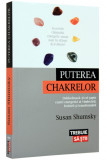 Puterea chakrelor | Susan Shumsky, Lifestyle Publishing