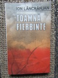 ION LANCRANJAN - TOAMNA FIERBINTE