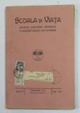 SCOALA SI VIATA , REVISTA ASOCIATIEI GENERALE A INVATATORILOR DIN ROMANIA , ANUL II , NR. 5-6 , MAI - IUNIE , 1931