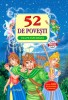 52 Povesti Ilustrate, Crisan, Editia 8, Bestseller, Basme Copii, Literatura Copii, Limba Romana, Tip Coperta: Brosata/Cartonata