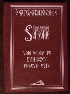 VOM VEDEA PE DUMNEZEU PRECUM ESTE-ARHIMANDRITUL SOFRONIE-333820 foto