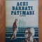 Alexandru Vergu - Acei barbati patimasi