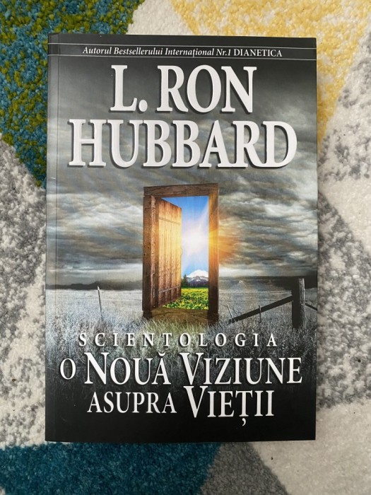 L. Ron Hubbard - Scientologia: o noua viziune asupra vietii
