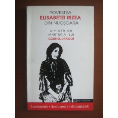 Povestea Elisabetei Rizea din Nucsoara. Marturia lui Cornel Dragoi