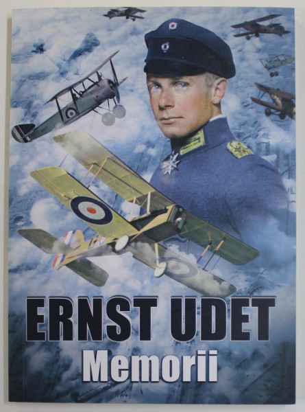 ERNST UDET , MEMORII , 2018
