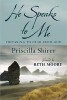He Speaks to Me: Preparing to Hear the Voice of God
