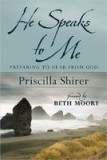 He Speaks to Me: Preparing to Hear the Voice of God