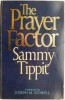The Prayer Factor by Sammy Tippit - English Book