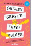 Calculele gresite ale fetei fulger - Iulia Arsintescu, Stacy McAnulty