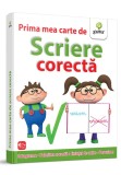 Cumpara ieftin Prima mea carte de scriere corecta