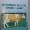 Cresterea vacilor pentru lapte- Stelian Dinescu, Gheorghe Stefanescu