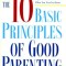 The Ten Basic Principles of Good Parenting