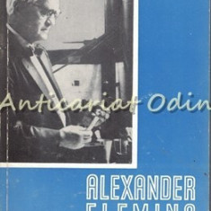 Alexander Fleming - Andre Maurois