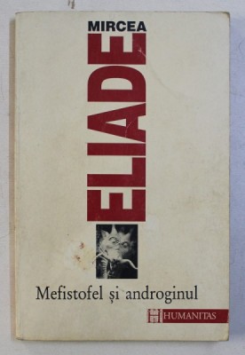 MEFISTOFEL SI ANDROGINUL de MIRCEA ELIADE, 1995 foto