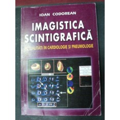 IMAGISTICA SCINTIGRAFICA ACTUALITATI IN CARDIOLOGIE SI PNEUMOLOGIE BUCURESTI 2001-IOAN CODOREANU