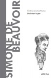 Cumpara ieftin Simone de Beauvoir. Volumul 25. Descopera Filosofia