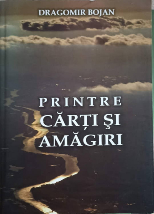 PRINTRE CARTI SI AMAGIRI-DRAGOMIR BOJAN