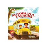 Autobuzul energiei pentru copii - Jon Gordon
