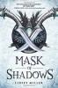 Mask of Shadows, 2017