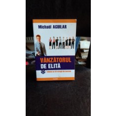 VANZATORUL DE ELITA - MICHAEL AGUILAR