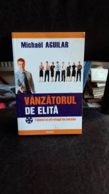 VANZATORUL DE ELITA - MICHAEL AGUILAR foto