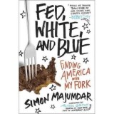 Fed, White, and Blue