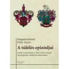 A t&uacute;l&eacute;l&eacute;s epiz&oacute;djai - Csal&aacute;d- &eacute;s kort&ouml;rt&eacute;net az 1945-1950-es &eacute;vekről egy nagypolg&aacute;r csal&aacute;dtag &ouml;nvallom&aacute;s&aacute;ban - Haggenmachern&eacute; Pek&aacute;r Zsuzsa
