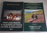 Stefan Milea - Profilaxia primara a tulburarilor psihice la copil si adolescent.Categorii de copii cu risc crescut - 2 volume
