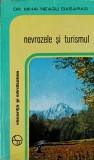 Nevrozele si Turismul - Mihai Neagu Basarab, Editura Sport-Turism 1976, Carte Geografie, Colectia Vacanta si Sanatate