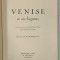 VENISE ET SES LAGUNES par POMPEO MOLMENTI , 1926