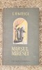Marșul Miresei - C. Ignătescu, Roman, Editura Tineretului 1955, 255 pagini