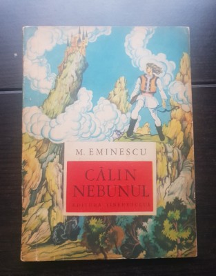 Călin Nebunul. Poeme originale de inspirație folclorică - M. Eminescu foto
