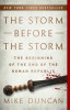 The Storm Before the Storm: The Beginning of the End of the Roman Republic