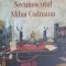 NECUNOSCUTUL MIHAI CODREANU-VIOREL ILISOI-273901