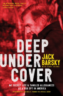 Deep Undercover: My Secret Life and Tangled Allegiances as a KGB Spy in America foto