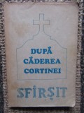 DUPA CADEREA CORTINEI , SFARSIT de VIRGIL DUMITRESCU