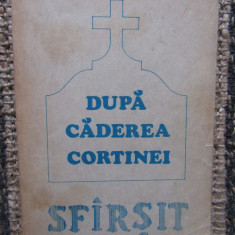 DUPA CADEREA CORTINEI , SFARSIT de VIRGIL DUMITRESCU